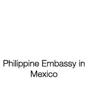 PHILIPPINE EMBASSY IN MEXICO