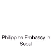 PHILIPPINE EMBASSY IN SEOUL