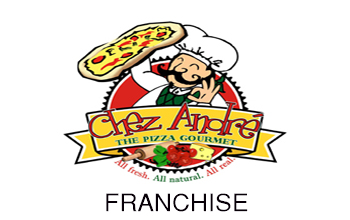 CHEZ ANDRE, THE PIZZA GOURMET-FRANCHISE