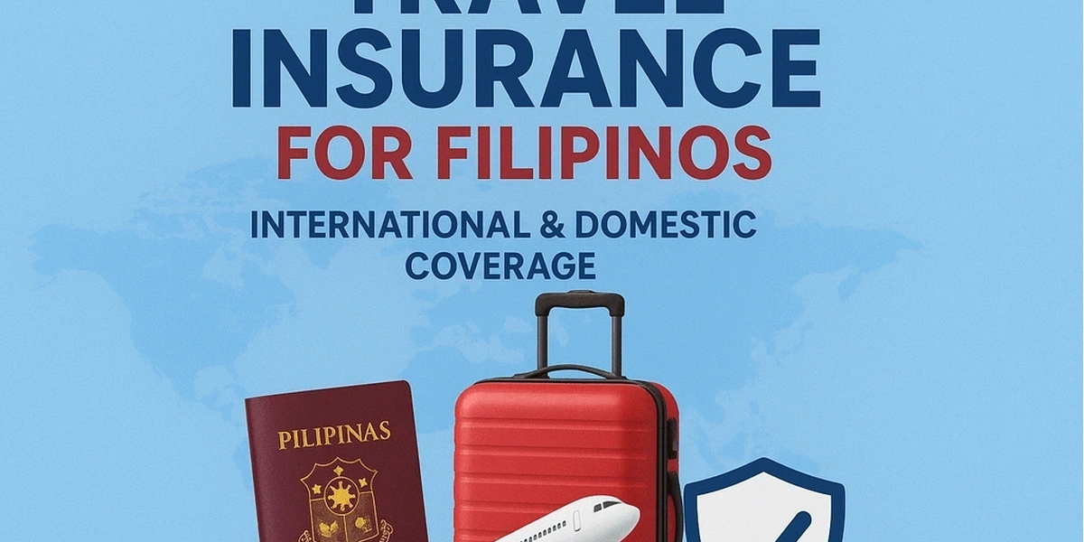 Travel Insurance for Filipinos – International & Domestic Coverage (2025-2026)